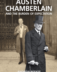 Austen Chamberlain and the Burden of Expectation