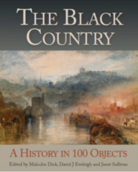 The Black Country: A History in 100 Objects